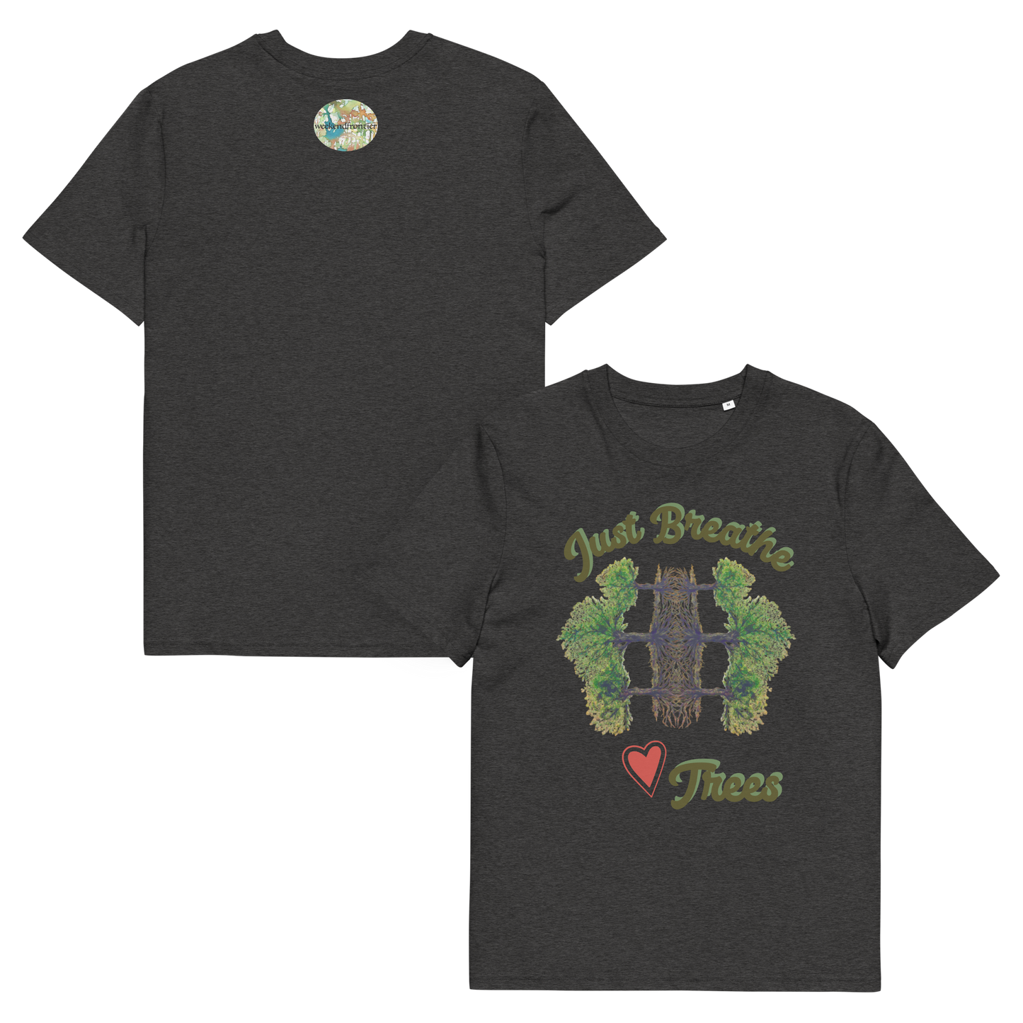 Shirt Organic Cotton Unisex Just Breathe Love Trees