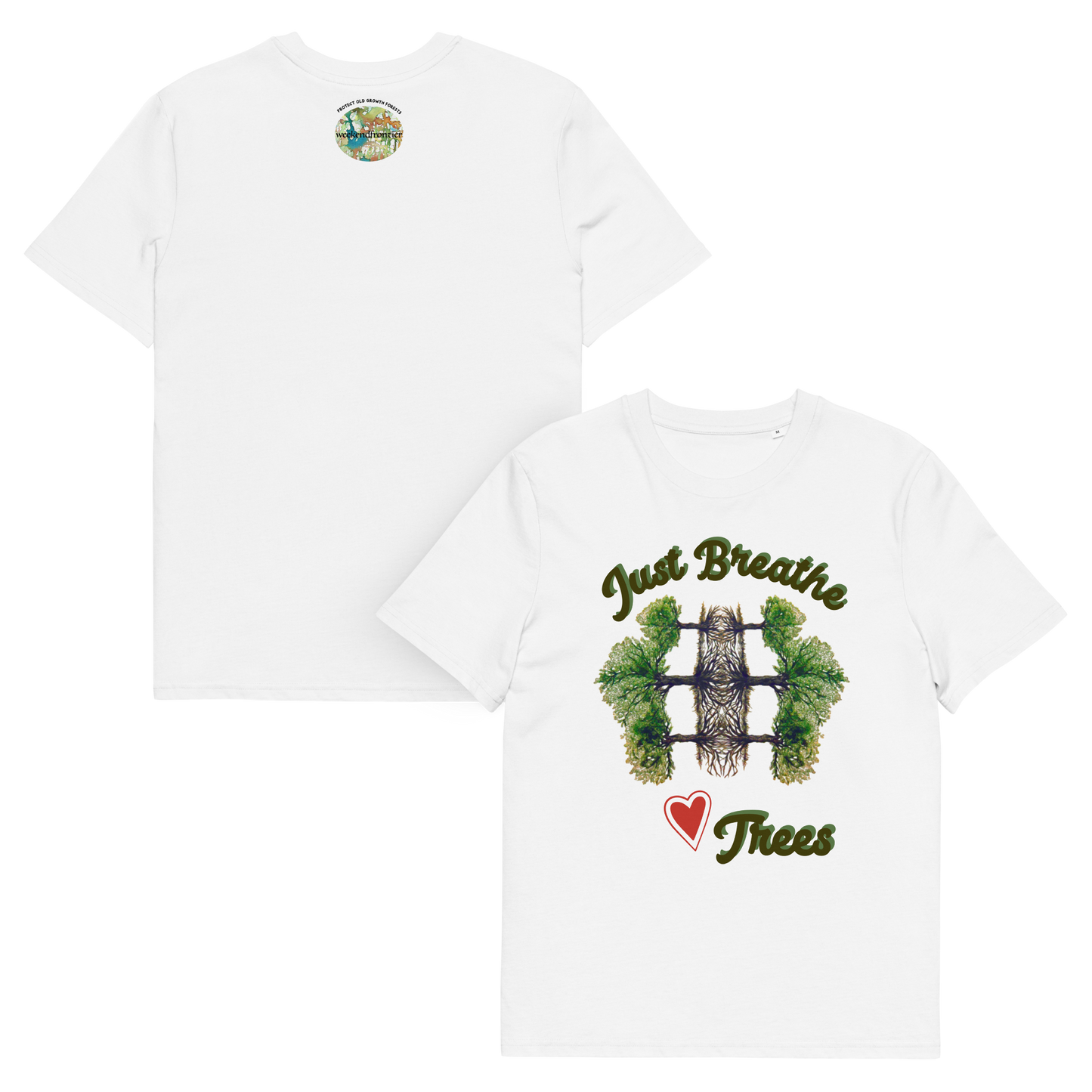 Shirt Organic Cotton Unisex Just Breathe Love Trees