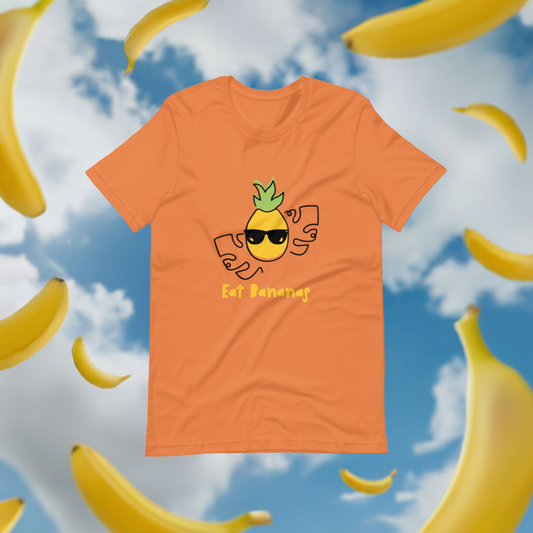 Shirt Eat Bananas Not Cool Pineapple