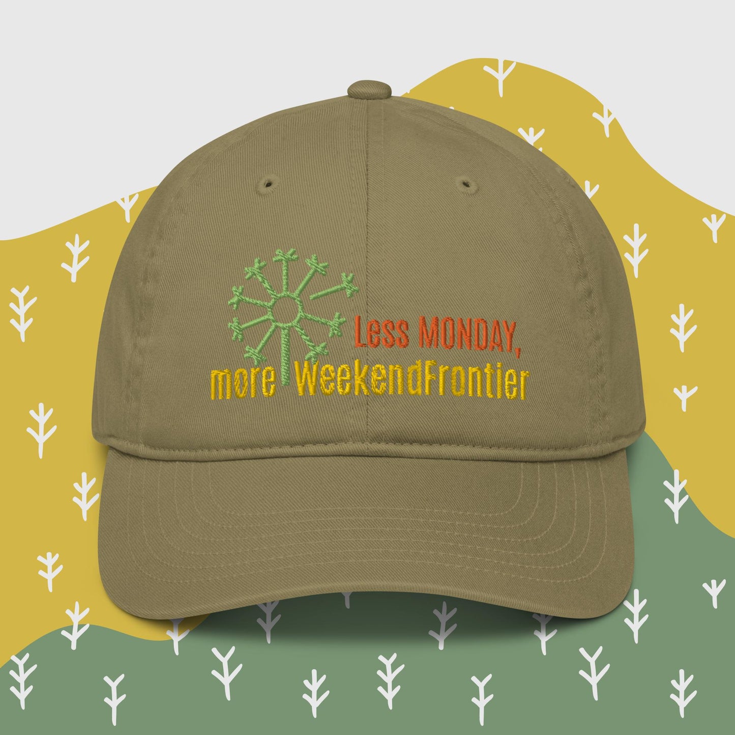 A Less Monday, more WeekendFrontier Organic Baseball Cap