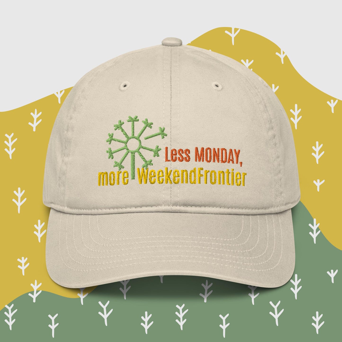 A Less Monday, more WeekendFrontier Organic Baseball Cap