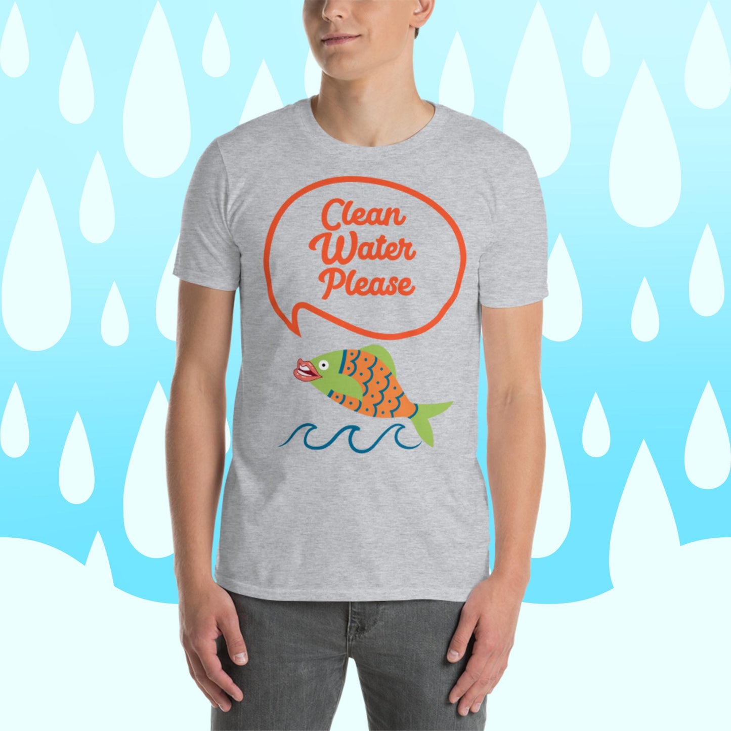 Clean Water Please Short-Sleeve Unisex T-Shirt