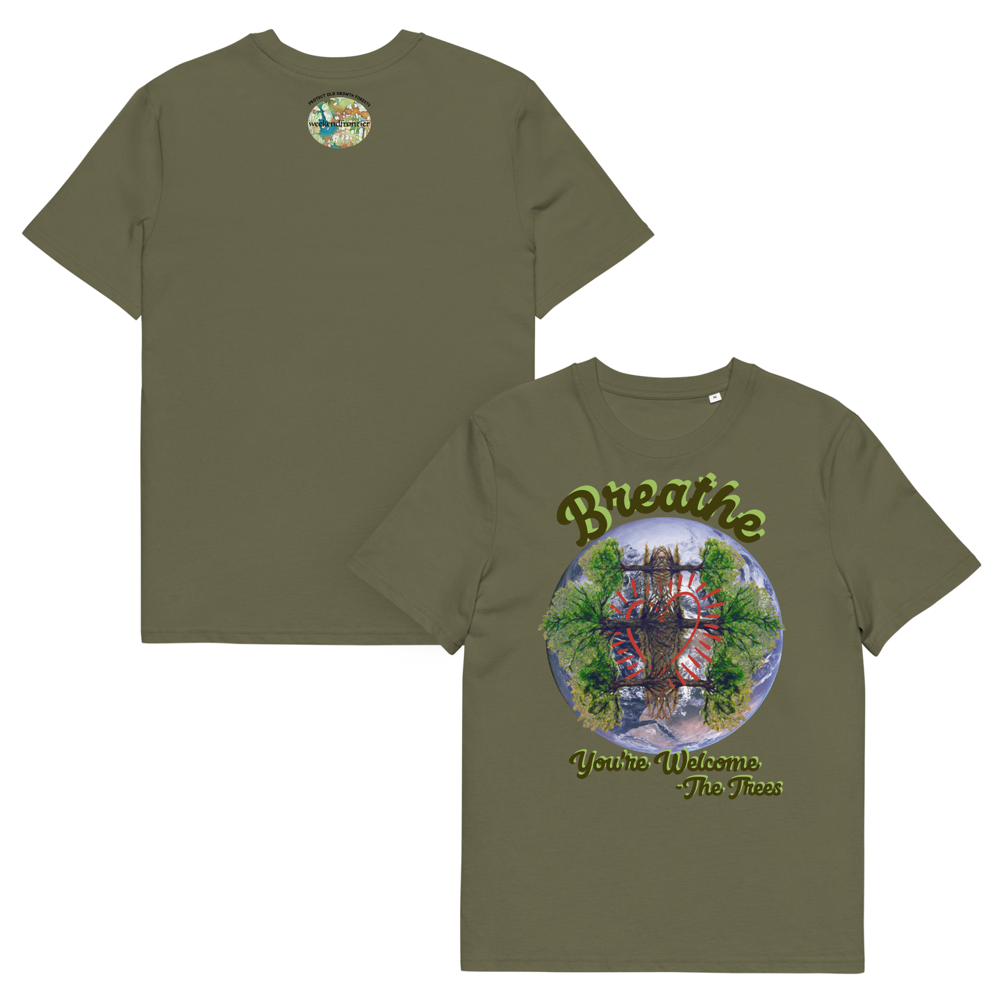 Shirt Organic Cotton Unisex Breathe You're Welcome -The Trees