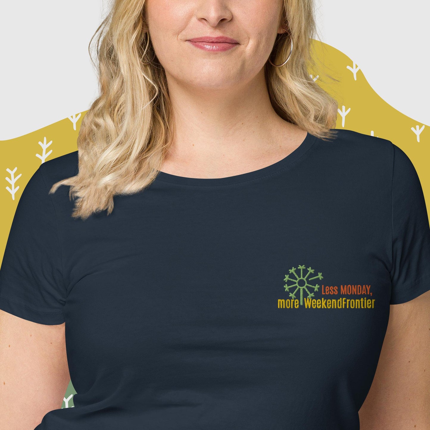 A Less Monday More WeekendFrontier Organic T-Shirt